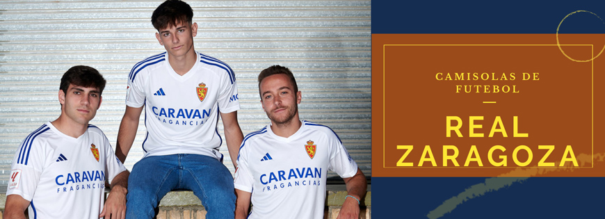 Camisolas do Real Zaragoza 2023 2024